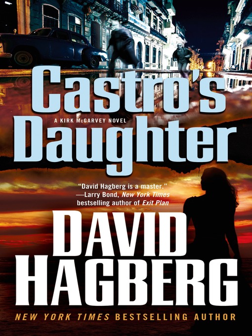 Title details for Castro's Daughter by David Hagberg - Available